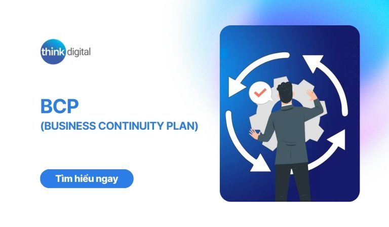 BCP là gì? Tổng hợp những điều cần biết về BCP