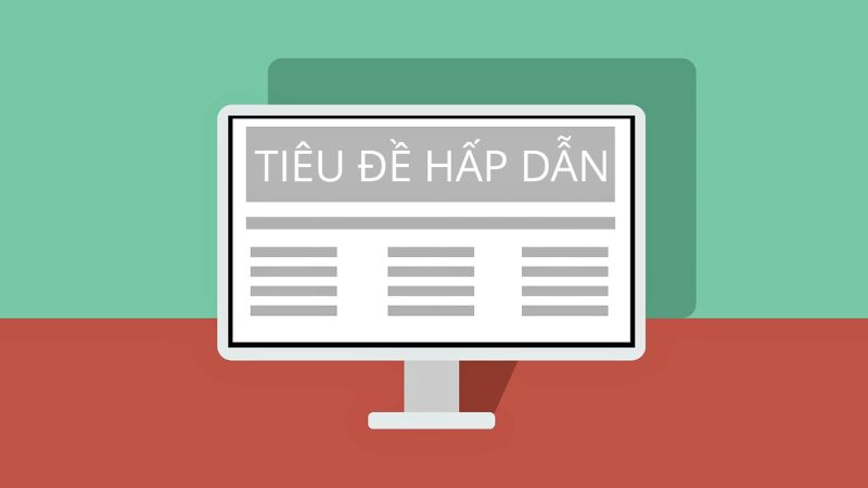 Nội dung quảng cáo là yếu tố then chốt quyết định sự thành công của chiến dịch