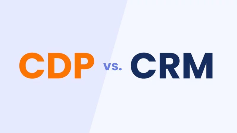 CDP và CRM có nhiều điểm khác biệt