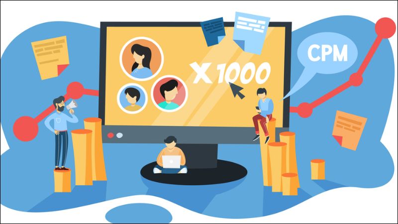 CPM là chi phí bạn phải trả cho mỗi 1.000 lần quảng cáo của bạn được hiển thị trên một trang web
