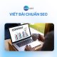 Viết bài chuẩn SEO: Bí quyết lên Top Google nhanh