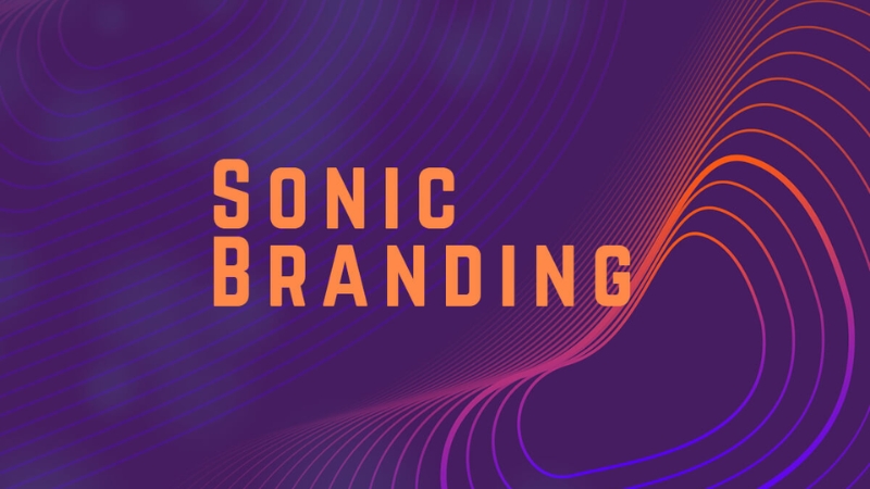 Sonic Branding là việc sử dụng âm thanh một cách chiến lược để tạo nhận diện