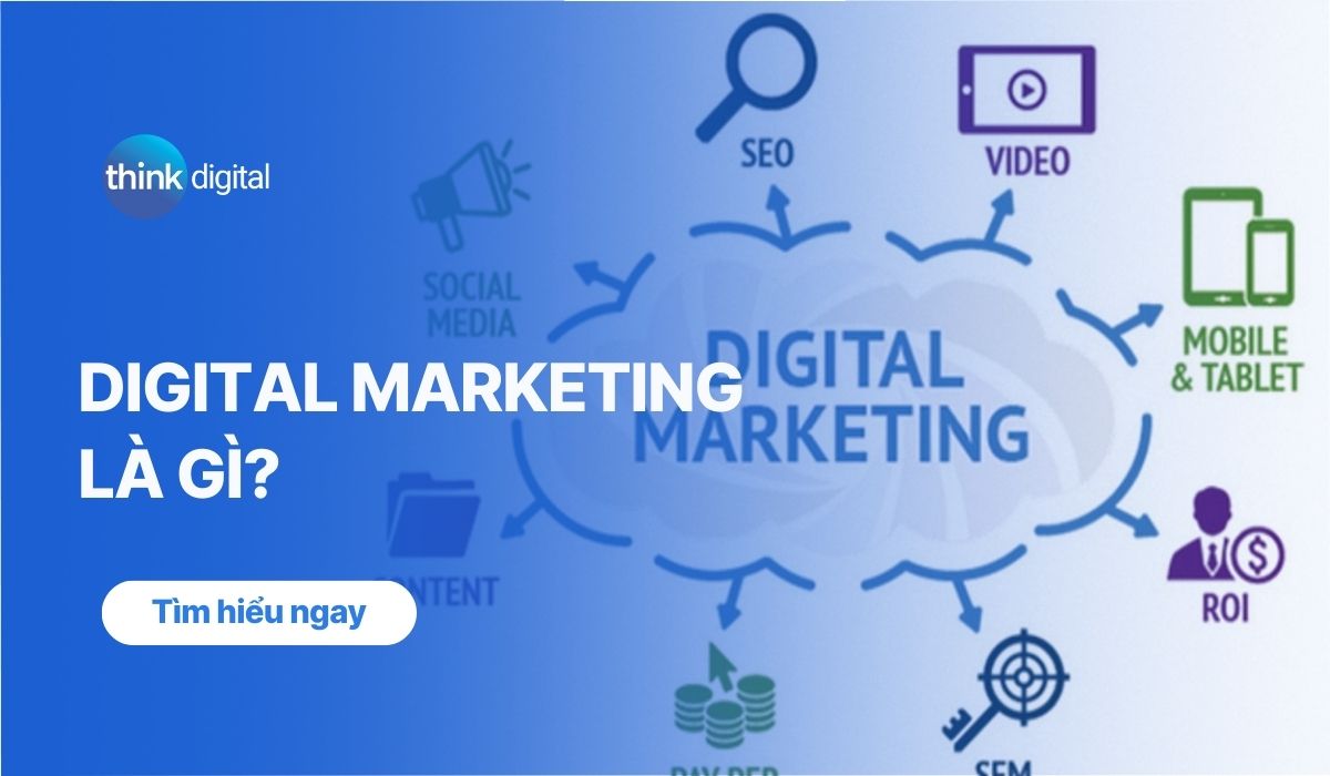 Digital Marketing là gì?