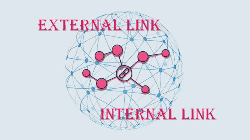 Liên kết nội bộ và liên kết ngoài vô cùng cần thiết cho bài viết chuẩn SEO