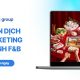 Top chiến dịch Marketing ngành F&B và cách triển khai hiệu quả