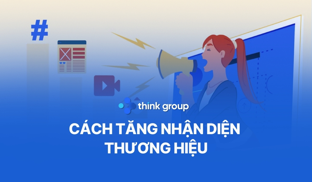 7 cách tăng nhận diện thương hiệu hiệu quả và bền vững