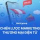 Cách triển khai chiến lược Marketing thương mại điện tử hiệu quả