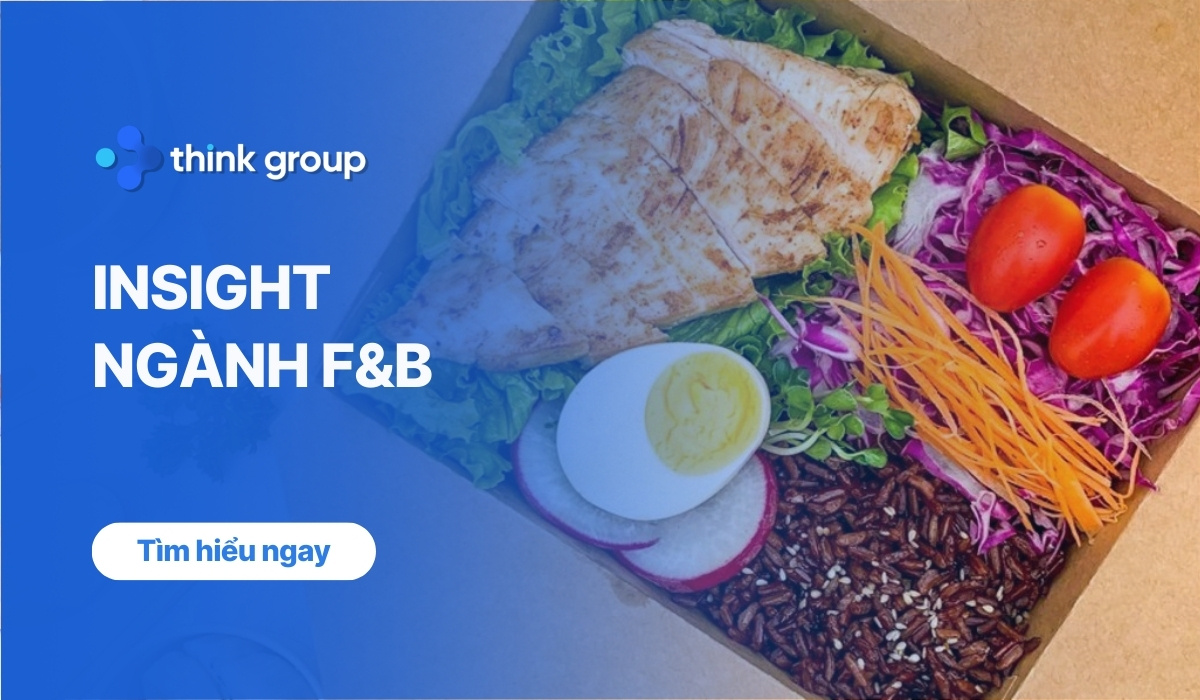 Insight ngành F&B 2026: Xu hướng tiêu dùng & Chiến lược Data-Driven