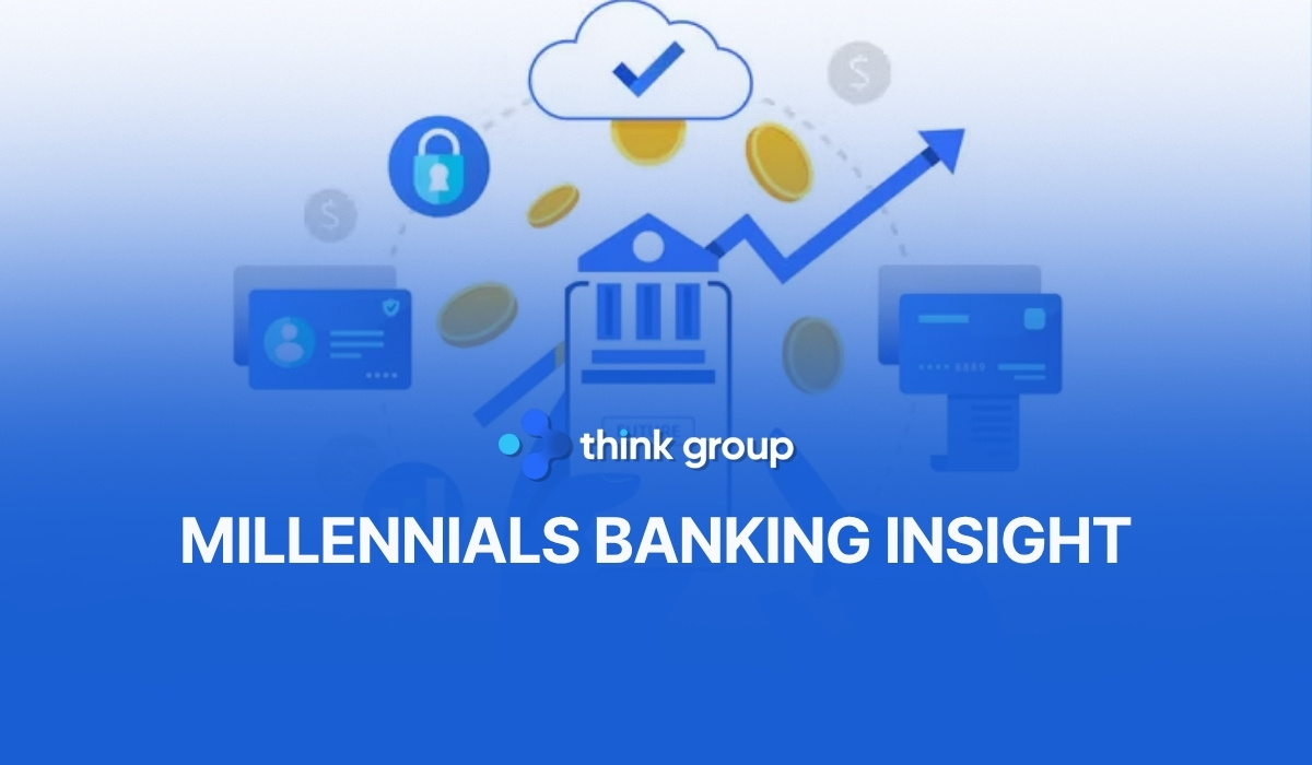 Millennials Banking Insight: Chiến lược ngân hàng cho thế hệ Y