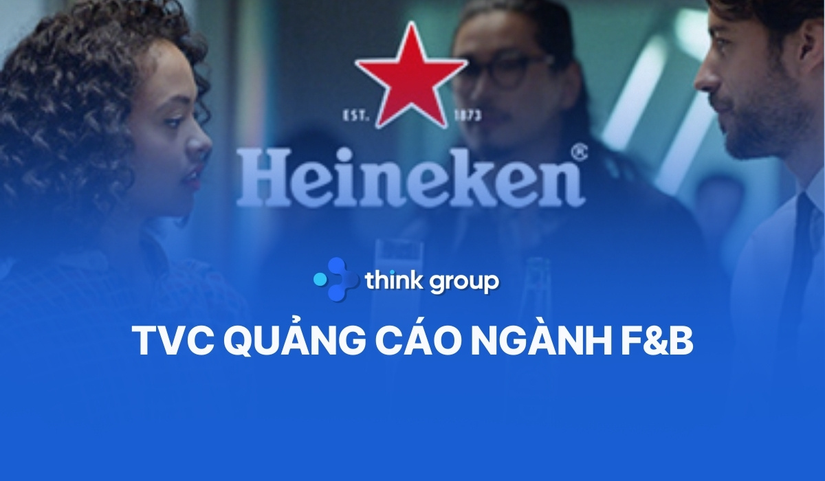 5 TVC quảng cáo ngành F&B ấn tượng, giúp kích thích vị giác & tăng ROI