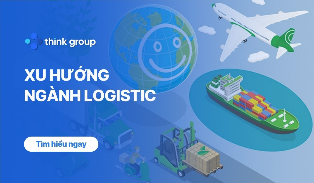 Top 5 xu hướng ngành Logistic nổi bật nhất hiện nay