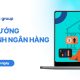 5 xu hướng ngành ngân hàng 2026: Bứt phá doanh thu & Marketing hiệu quả