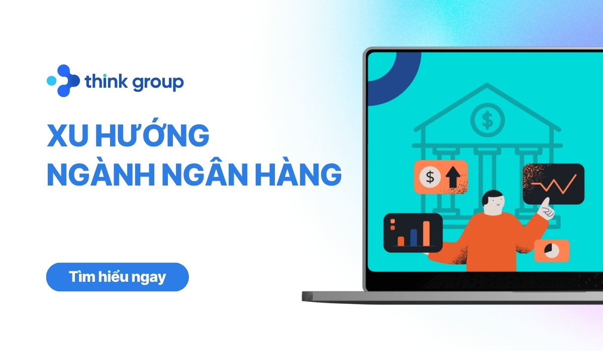 5 xu hướng ngành ngân hàng 2026: Bứt phá doanh thu & Marketing hiệu quả
