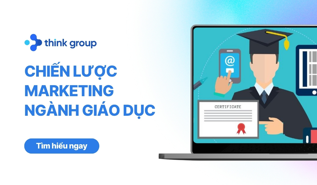 Chiến lược Marketing ngành giáo dục: Tối ưu tuyển sinh và MarTech